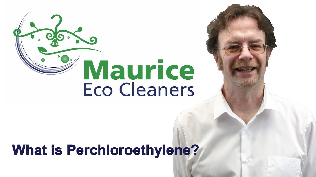 Maurice Eco Cleaners - What is Perchloroethylene and what does it have to do with Dry Cleaning?