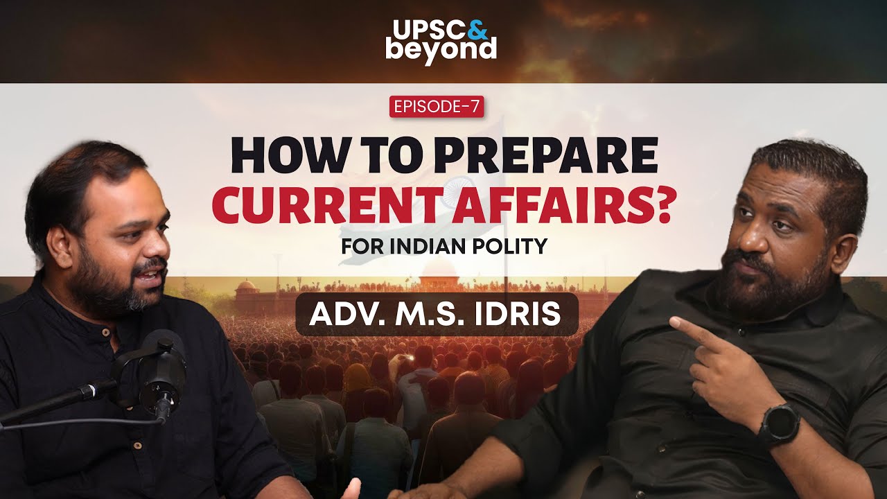 UPSC Current Affairs preparation tips for Polity?| UPSC & Beyond Podcast Episode-7 | Veranda IAS
