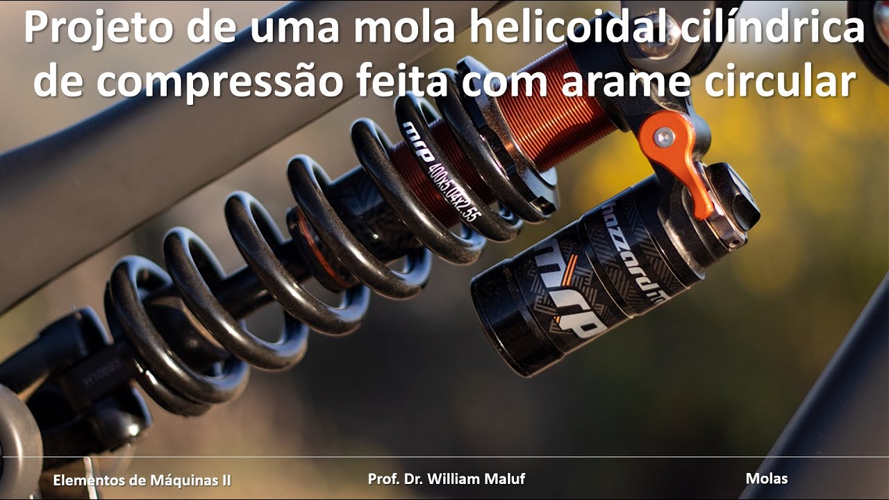 Molas - Aula 8 - Projeto de molas helicoidais cilíndricas de compressão