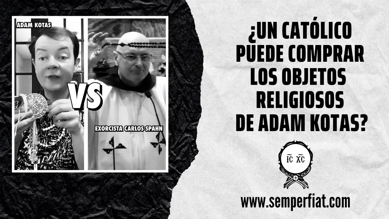 ¿Un católico puede comprar los objetos religiosos de Adam Kotas? | P. Carlos Spahn Exorcista