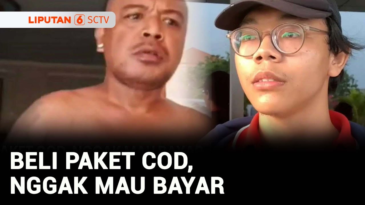 Beli Paket COD, Nggak Mau Bayar | Liputan 6