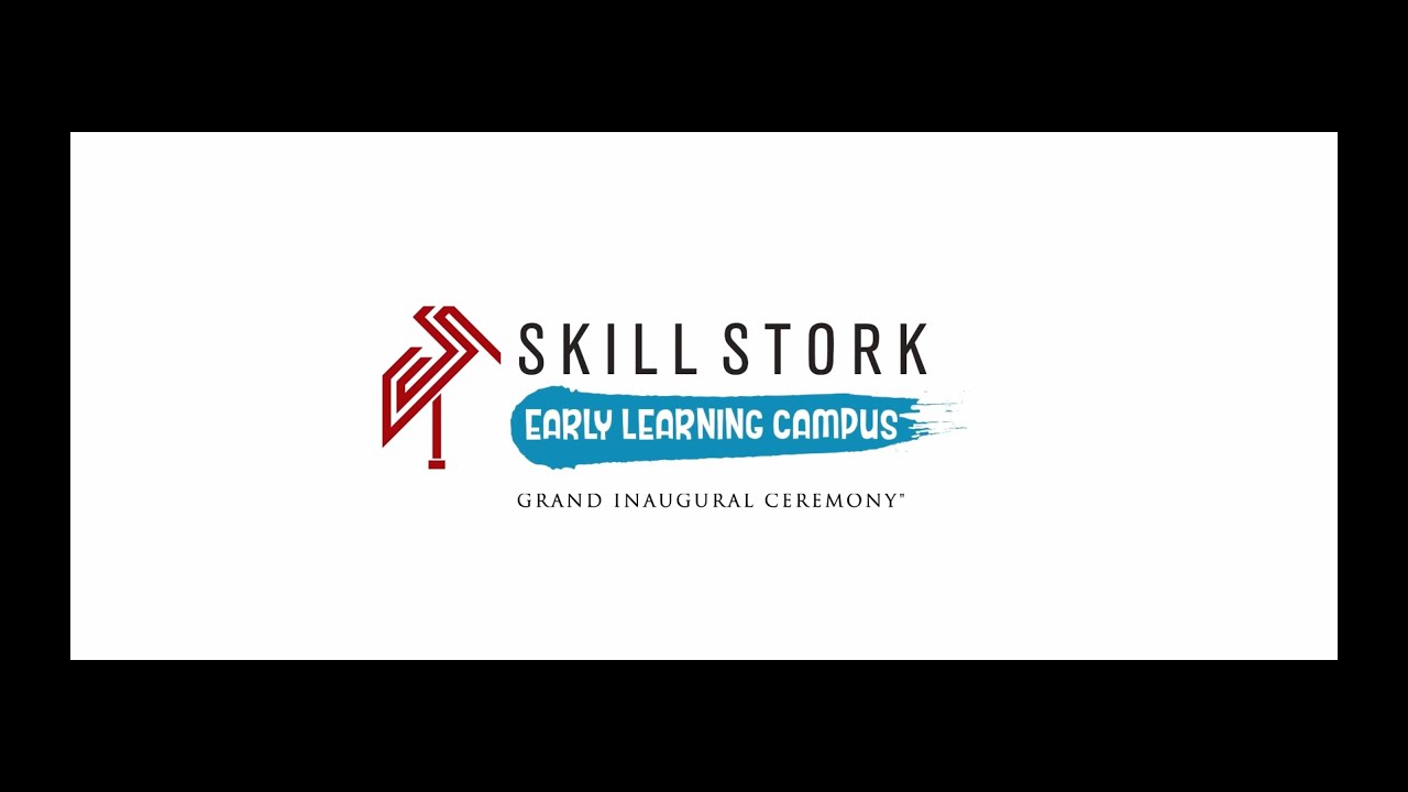 Skill Stork Early Learning Campus Inaugural Ceremony
