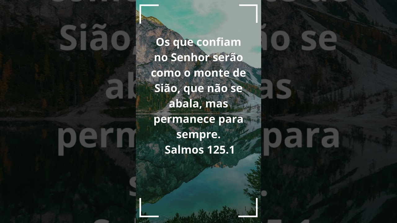 Salmos 125 1 #amor #palavrarapida #paz