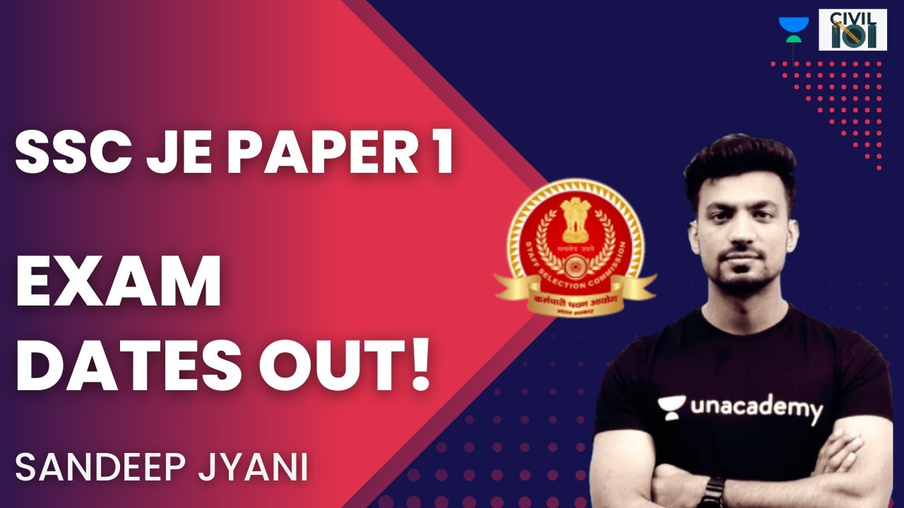 SSC JE PAPER 1 EXAM DATES OUT | Important Notification 🔥🔥 | SSC JE 2022 | Sandeep Jyani