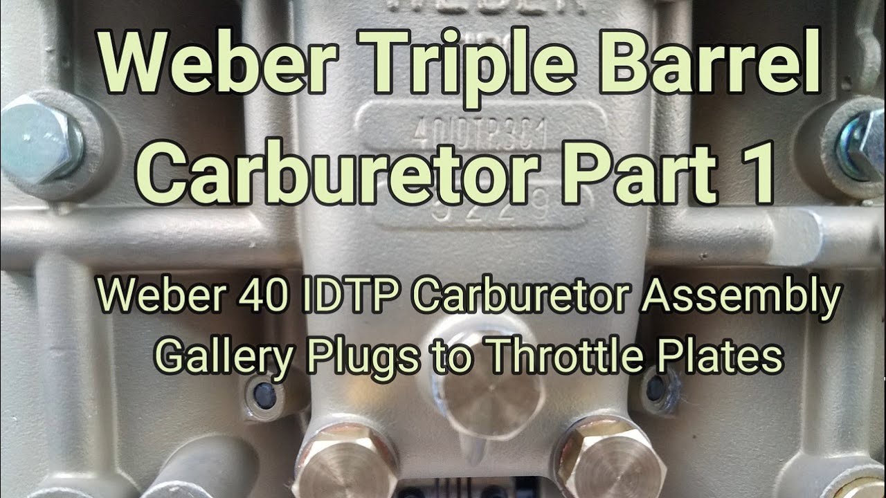Assembling a Weber 40 IDTP Triple Barrel Carburetor. Part 1, Gallery Plugs To Throttle Plates
