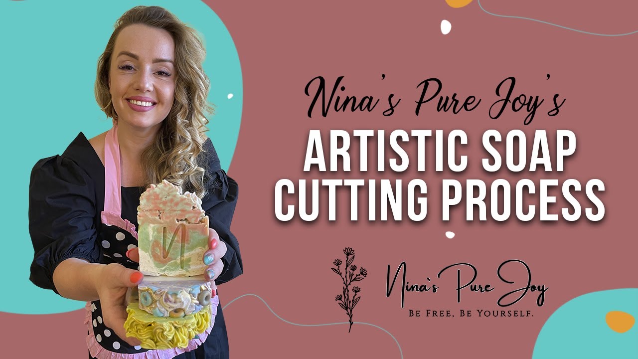 Nina's Pure Bliss' Artistic Soap Cutting Process