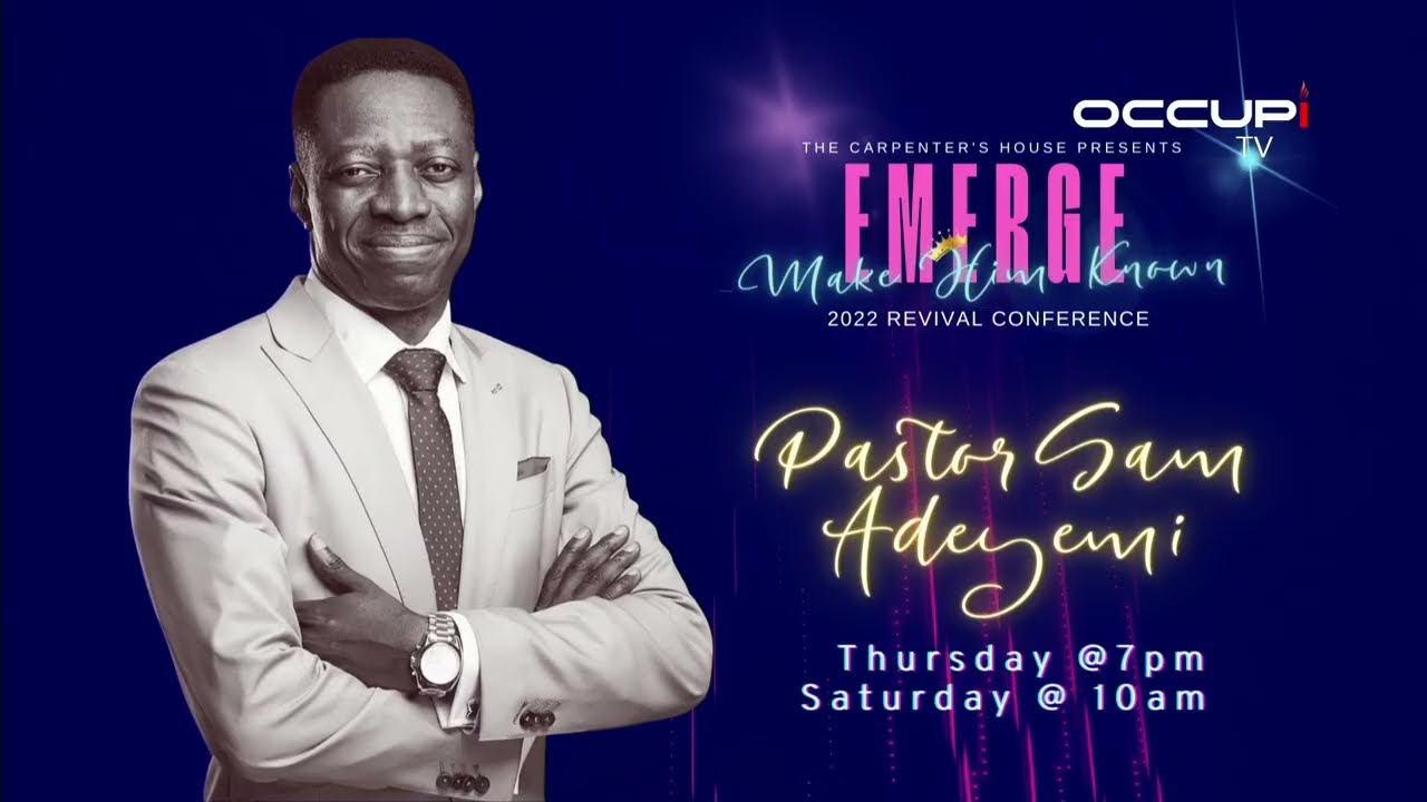 2022 Emerge Day 3 Session 2: Pastor Sam Adeyemi