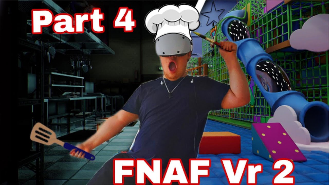 Fnaf Vr 2 | Part 4 | Mad, Makeup, Eller Kunst?!