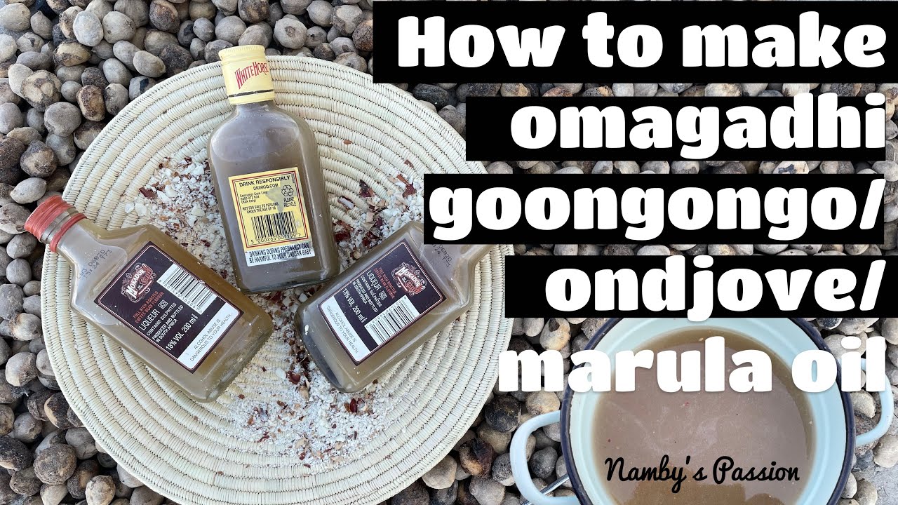 How to make omagadhi goongongo/marula oil/ondjove | Namibian | Oshiwambo.