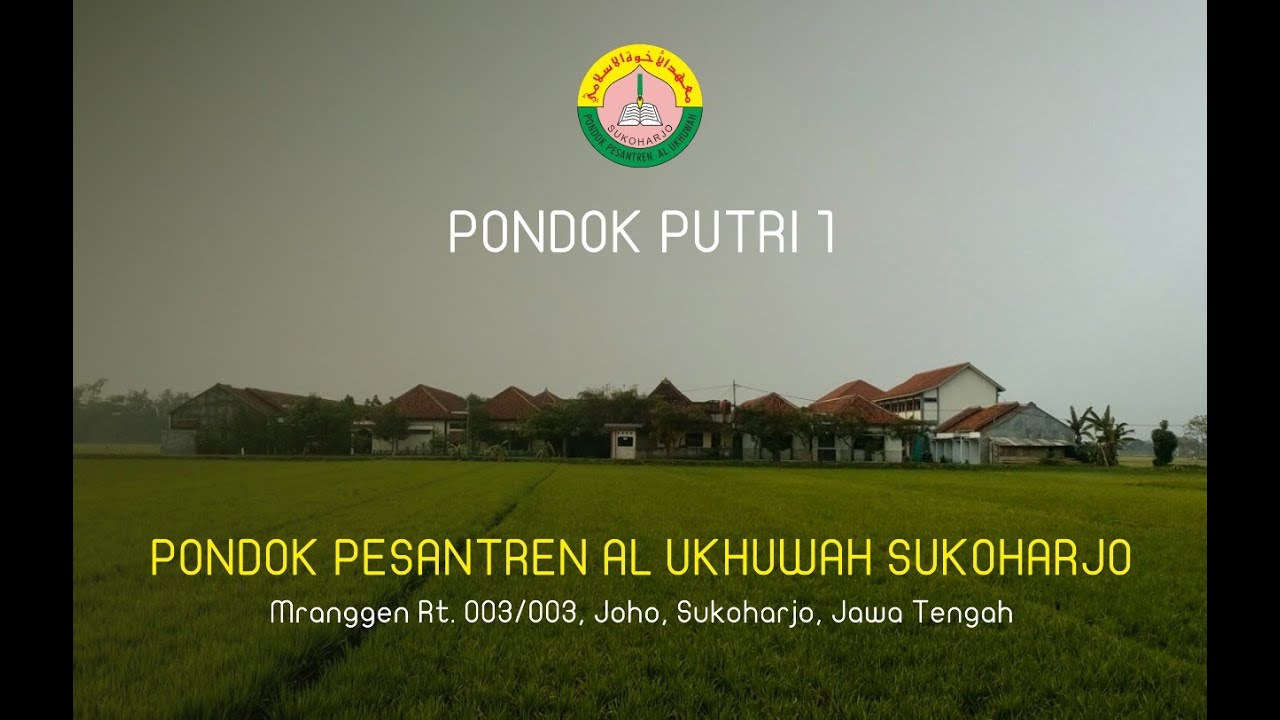 Penampakan Pondok Putri 1 (Pondok Pesantren Al Ukhuwah Sukoharjo - Putri 1)