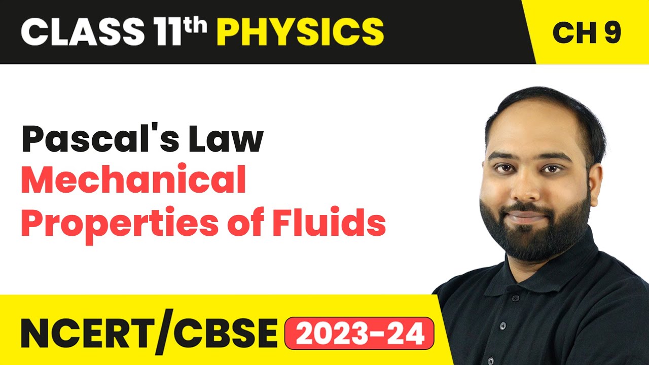 Pascal's Law - Mechanical Properties of Fluids | Class 11 Physics Chapter 9 | CBSE 2024-25