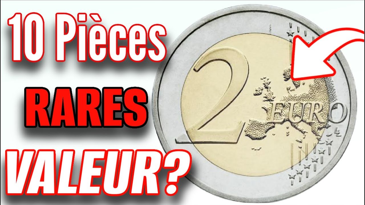 VALEUR de 10 Pi&egrave;ces RARES de 2 EUROS Comm&eacute;moratives ?