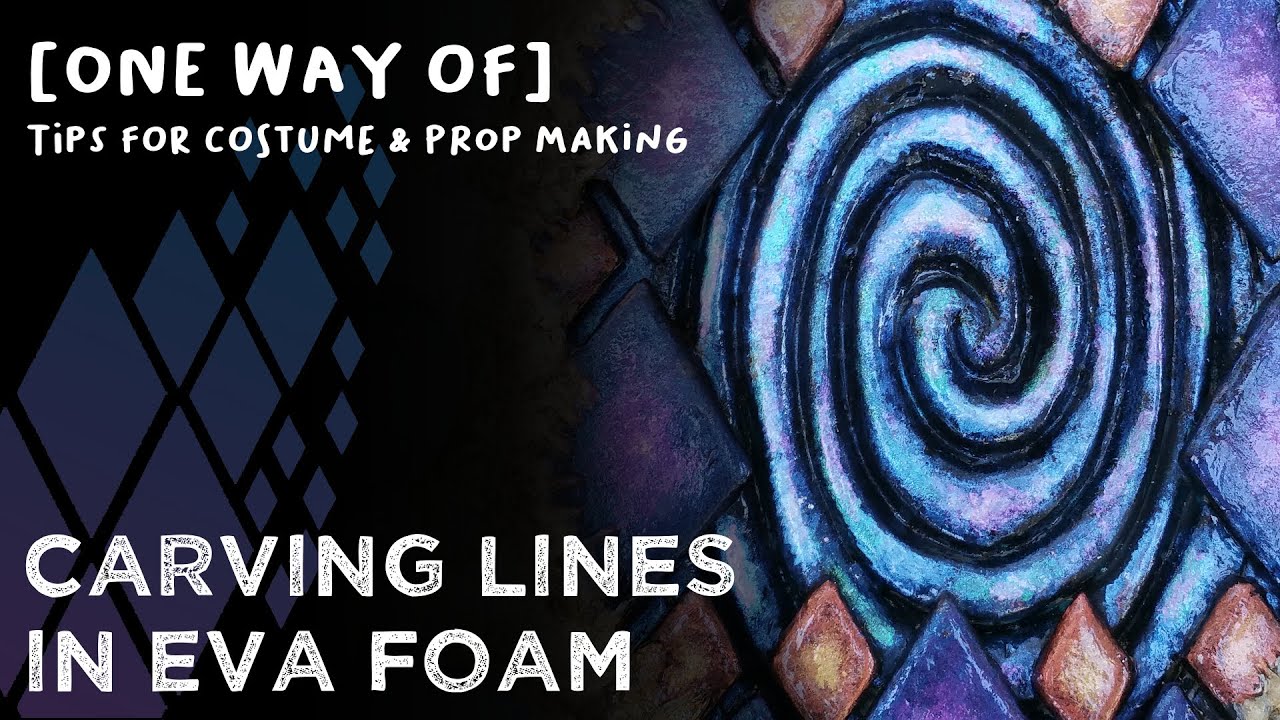 [ONE WAY OF] Carving lines in EVA foam