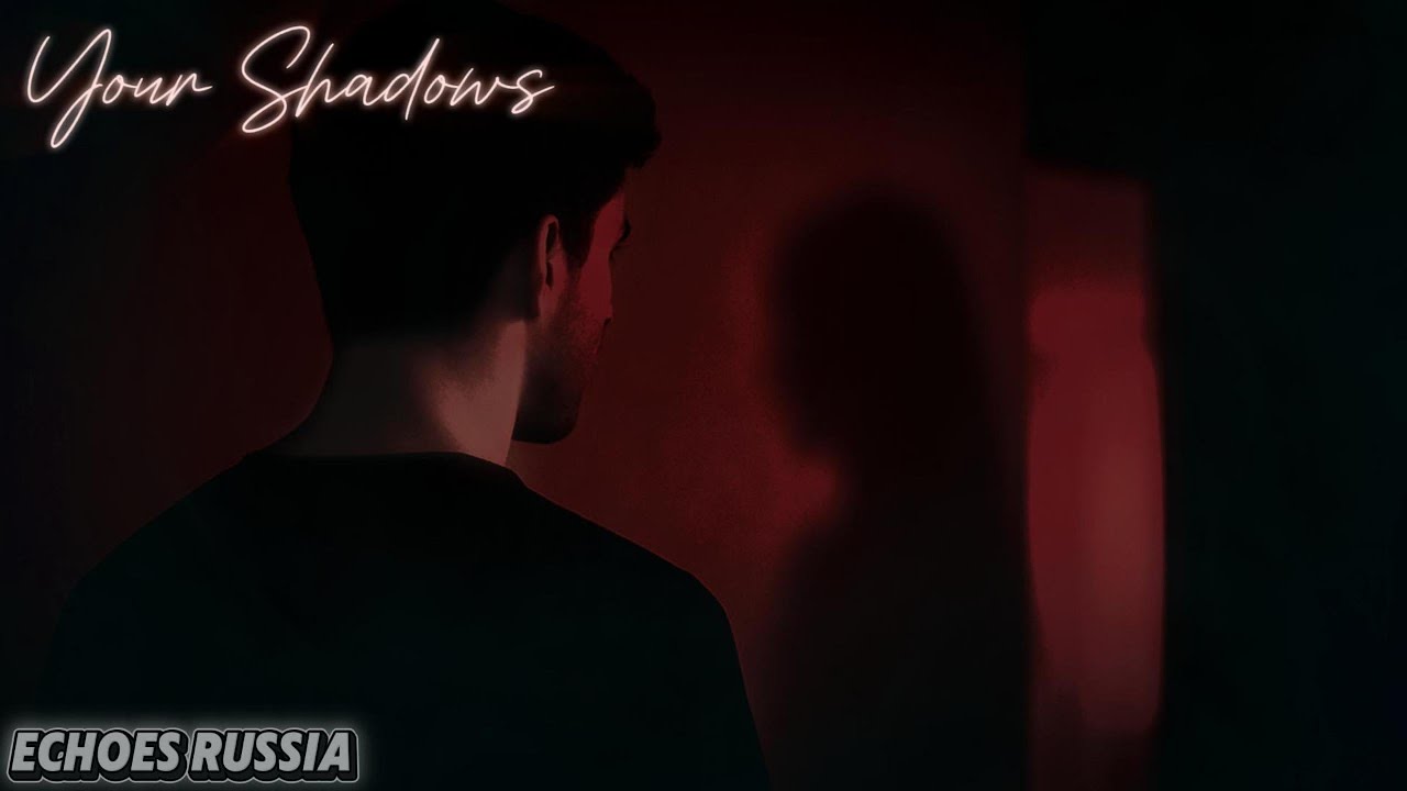Твои тени – russian sad love song with english chorus | emotional ballad | Echoes