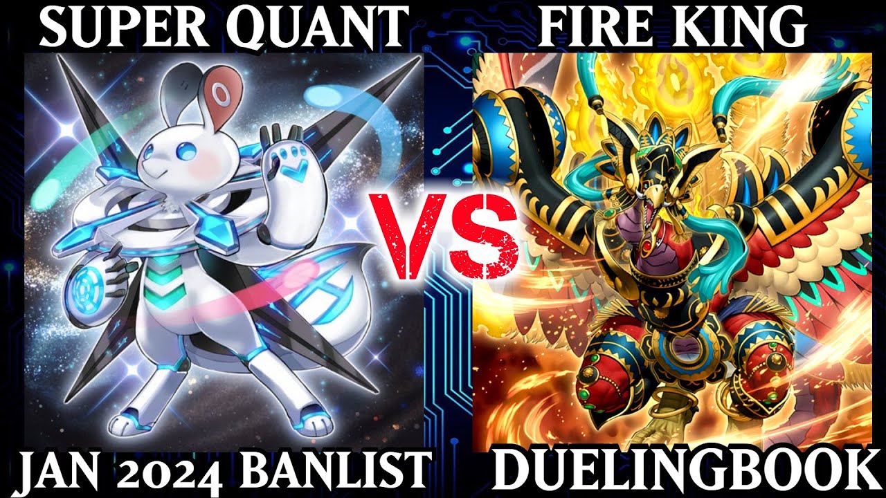 Super Quant vs Fire King | Dueling Book