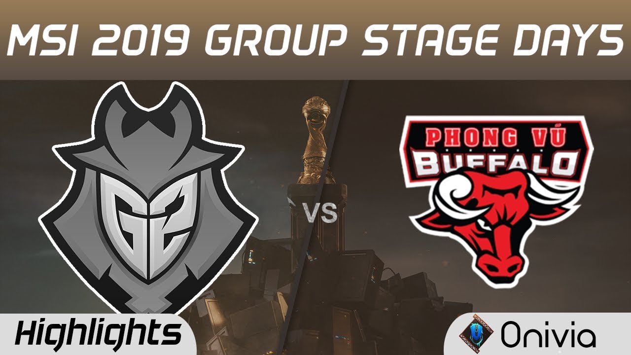 G2 vs PVB Highlights MSI 2019 G2 Esports vs Phong Vu Buffalo MSI Highlights by Onivia