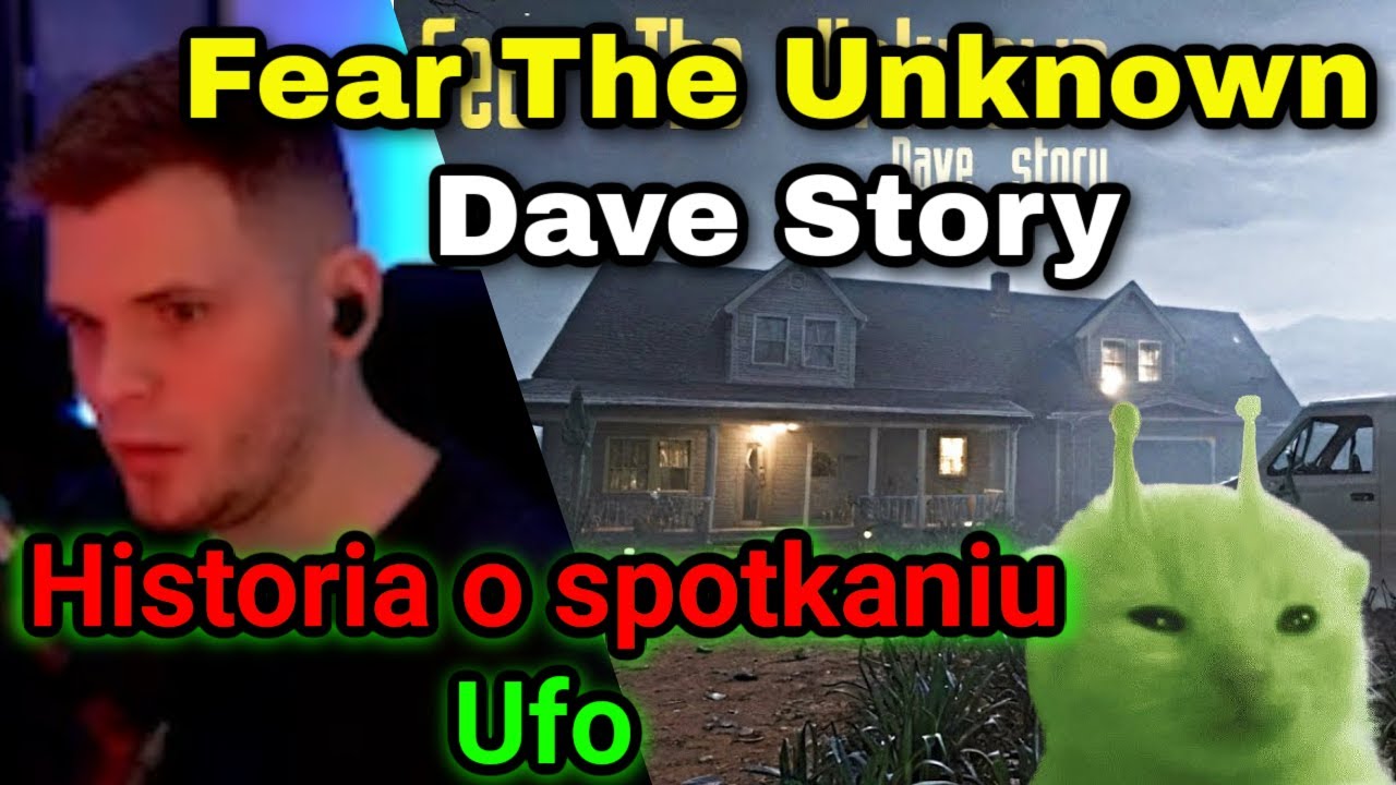 GUCIO i Fear The Unknown Dave Story | HISTORIA O SPOTKANIU UFO #h2p_gucio #gucioshoty #gucio