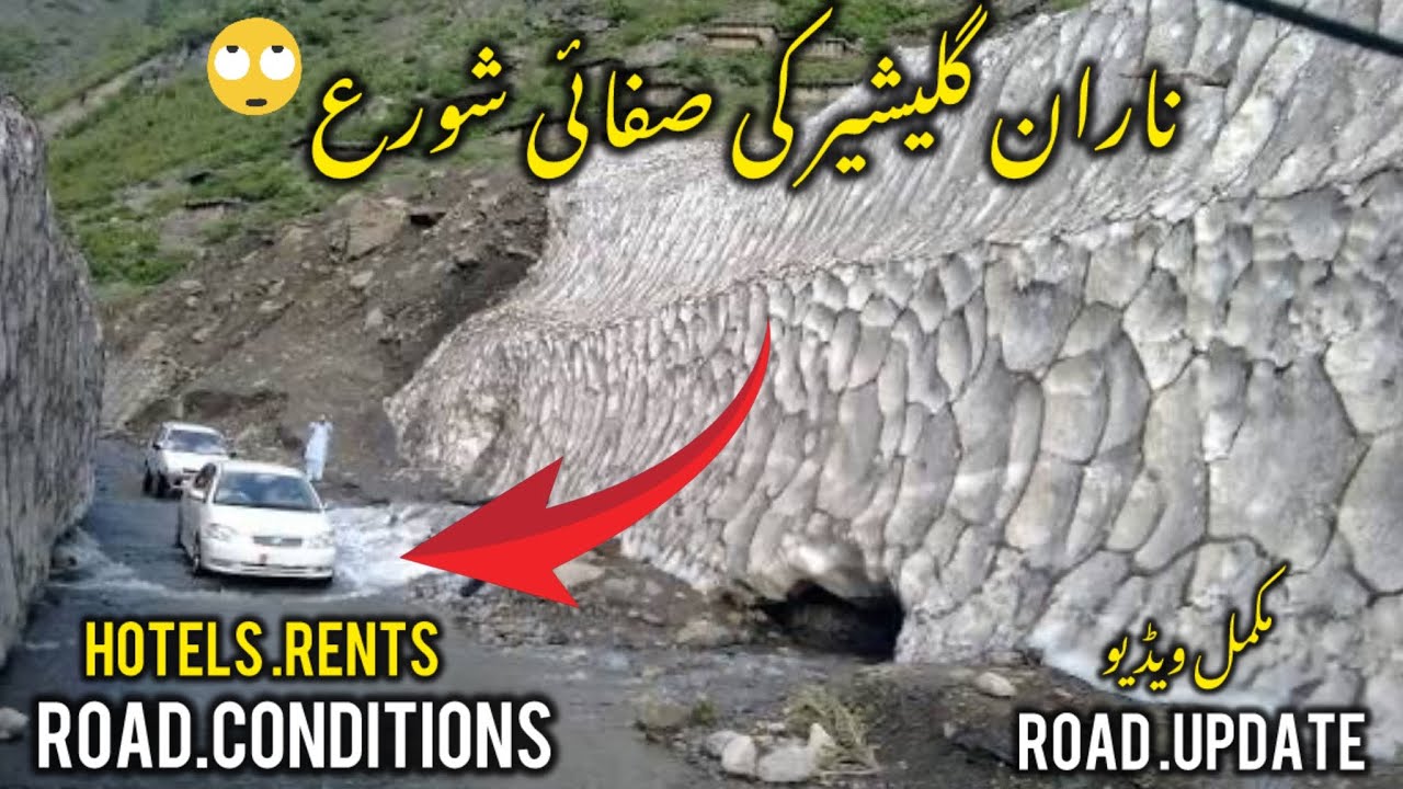 Naran kaghan latest update || Road Update || hotel rents || weather conditions 