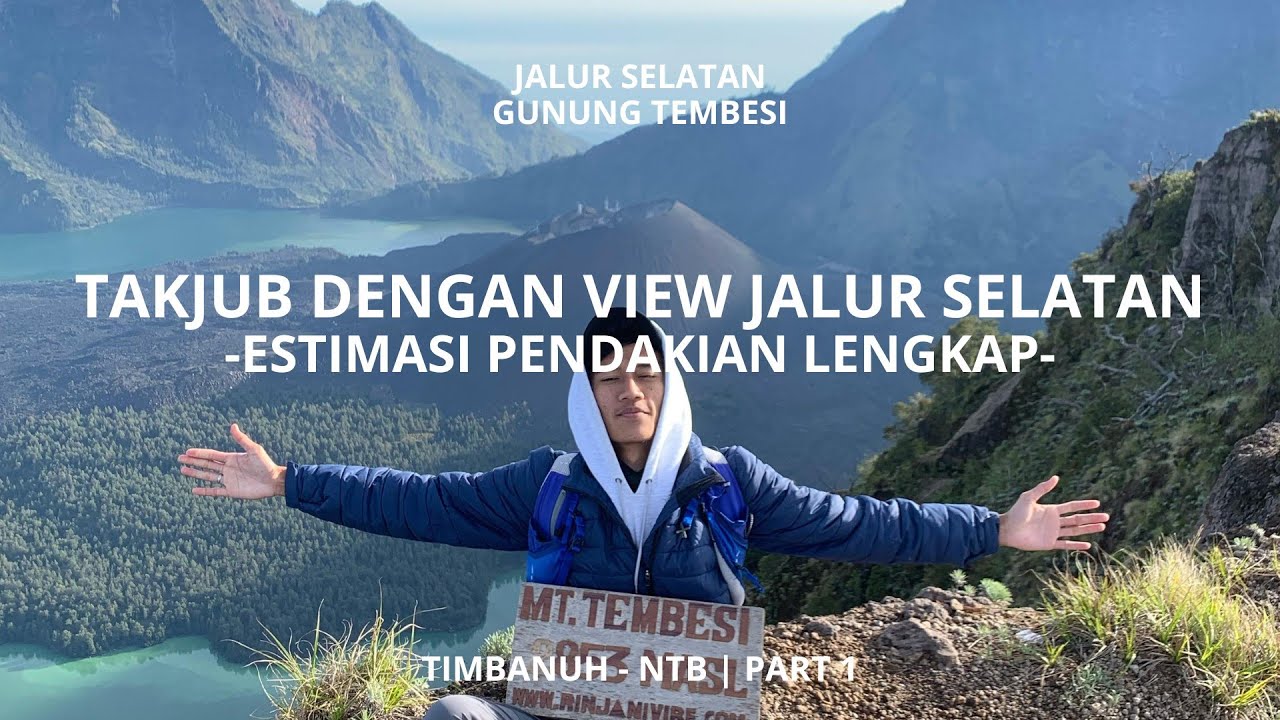 GUNUNG TEMBESI - Jalur Selatan Gunung Rinjani (Timbanuh) #1