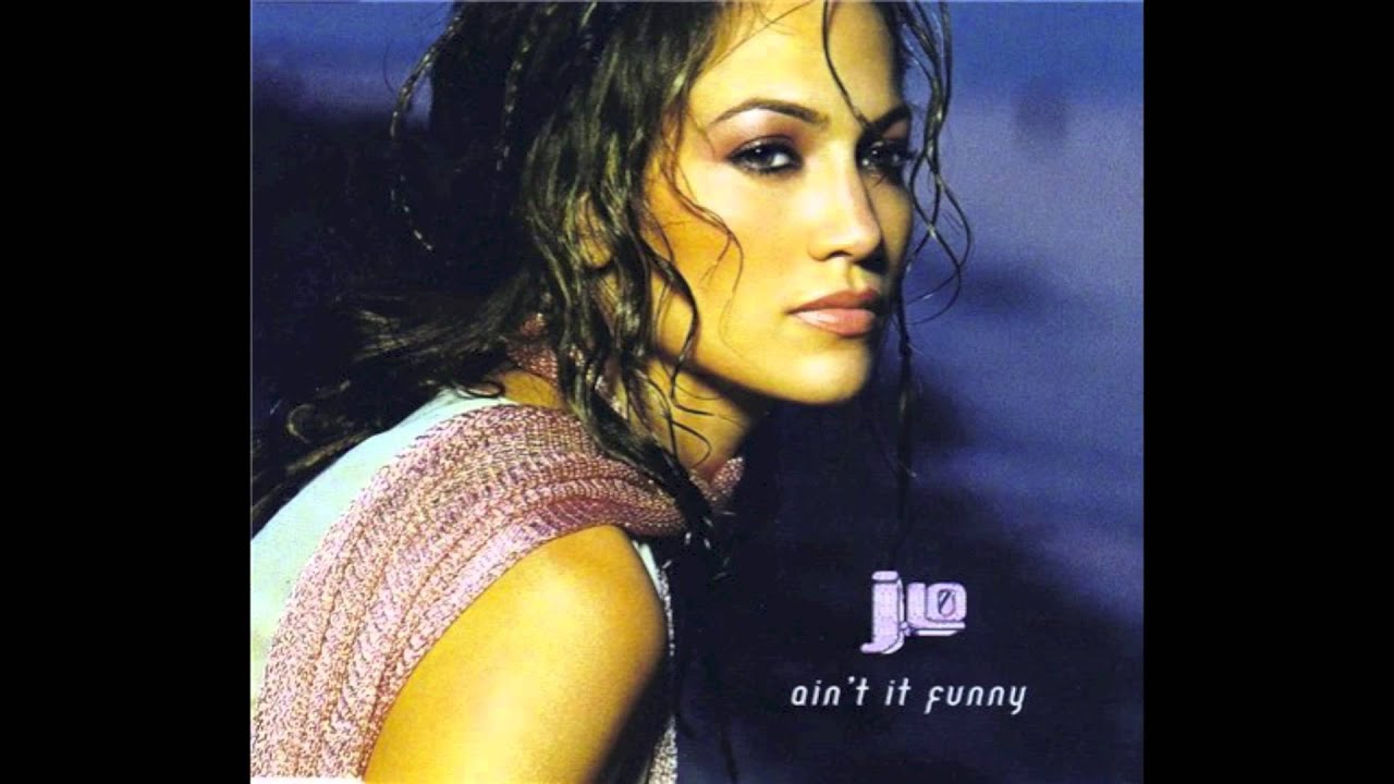 Jennifer Lopez - Ain't It Funny