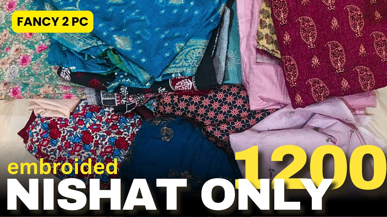 Nishat 2PC only in 1200/RS Fancy and Casual style- Reasonable Prices 03366397777