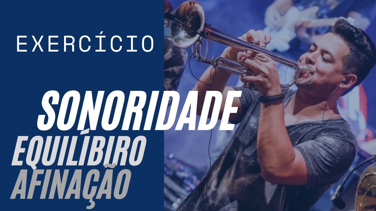 Exercício Sonoridade/Afinação/Controle do Ar
