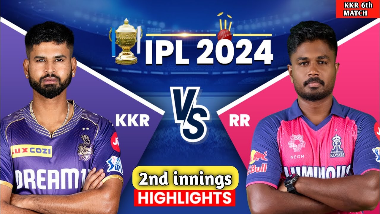 KKR vs RR Highlights 2024 | kolkata knight riders 6th match (2nd Innings) #TATAIPL​