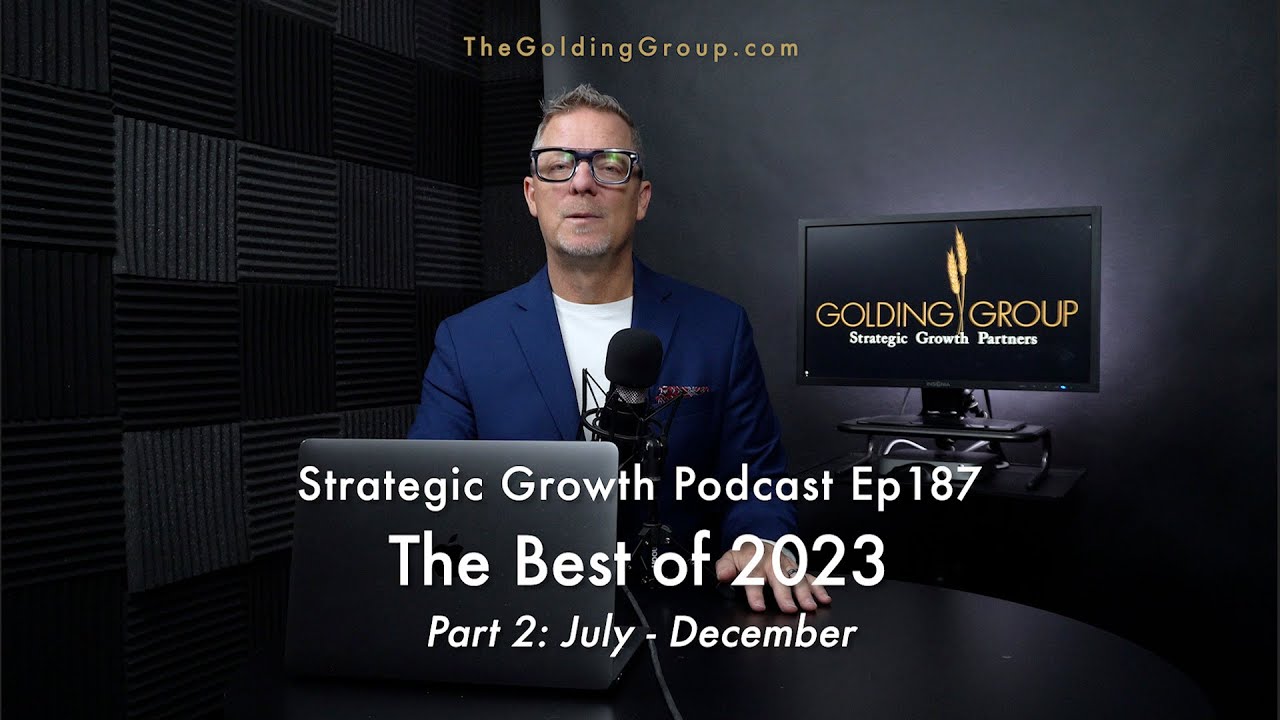 The Best of the Strategic Growth Podcast 2023 (Part 2)