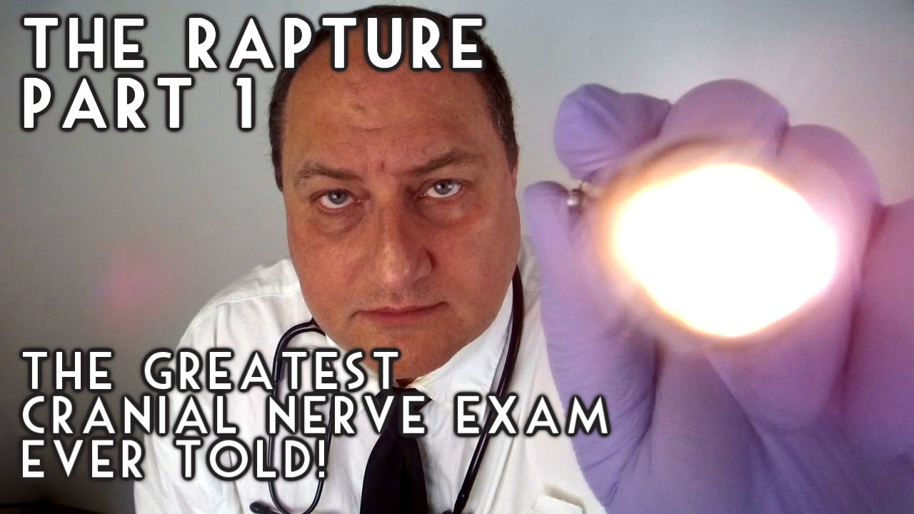 The Greatest Cranial Nerve Exam Ever Told Part 1