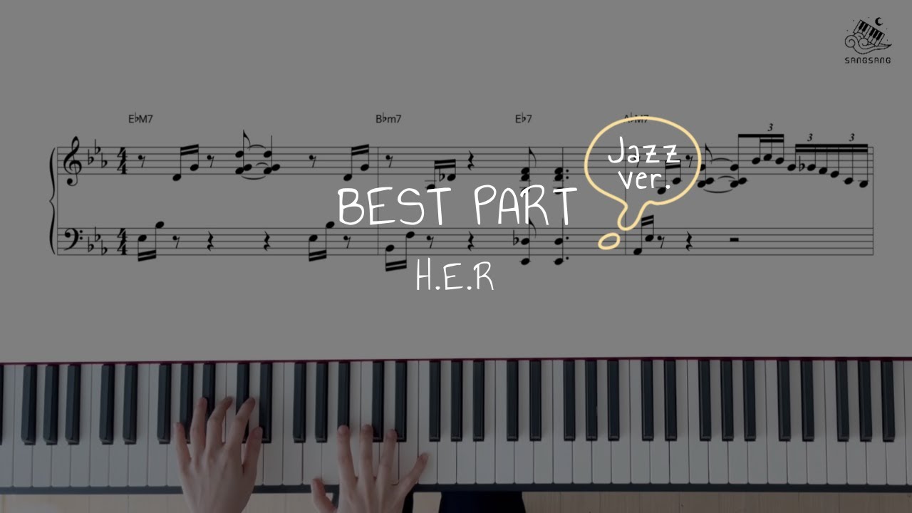 Best Part (Feat. H.E.R) - Daniel Caesar | Jazz Funk ver.