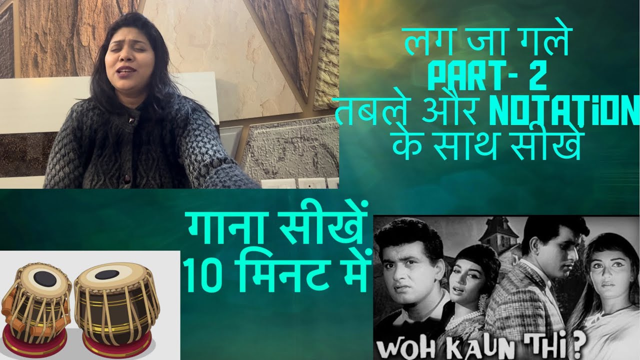 Why Lag Ja Gale Touches the Soul 💔 | Part 2 |Notation + Expressions