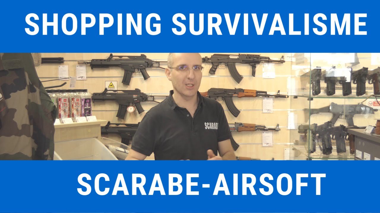 SHOPPING SURVIE #4 chez SCARABE-AIRSOFT
