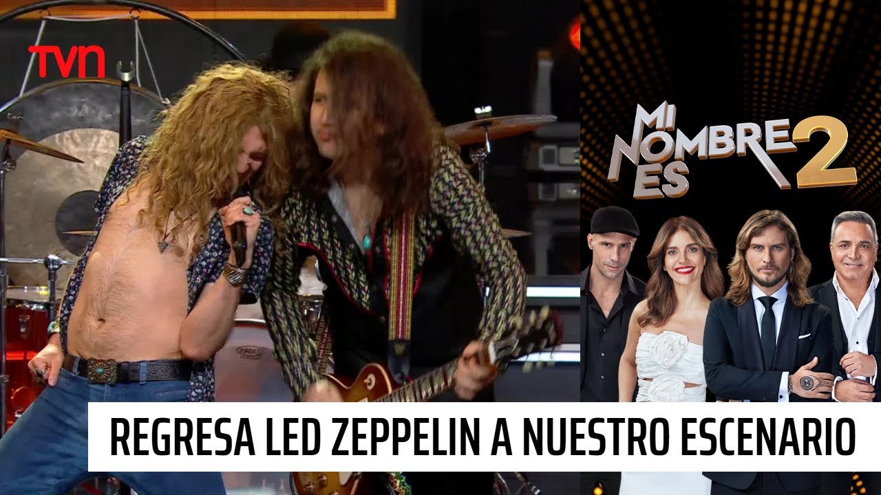 ¡Regresa el rock a Mi Nombre Es! Led Zeppelin protagoniza gran obertura | Mi nombre es 2