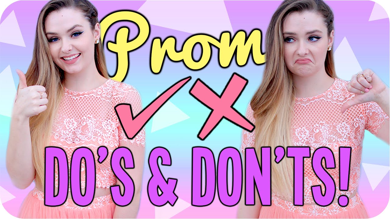 Prom Do's & Don'ts! Things you NEED to know before Prom!