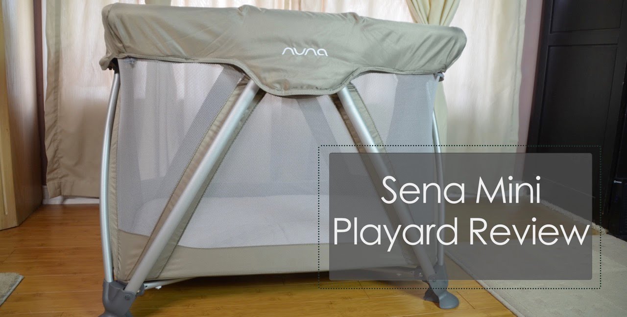 Nuna Sena Mini Playard Review