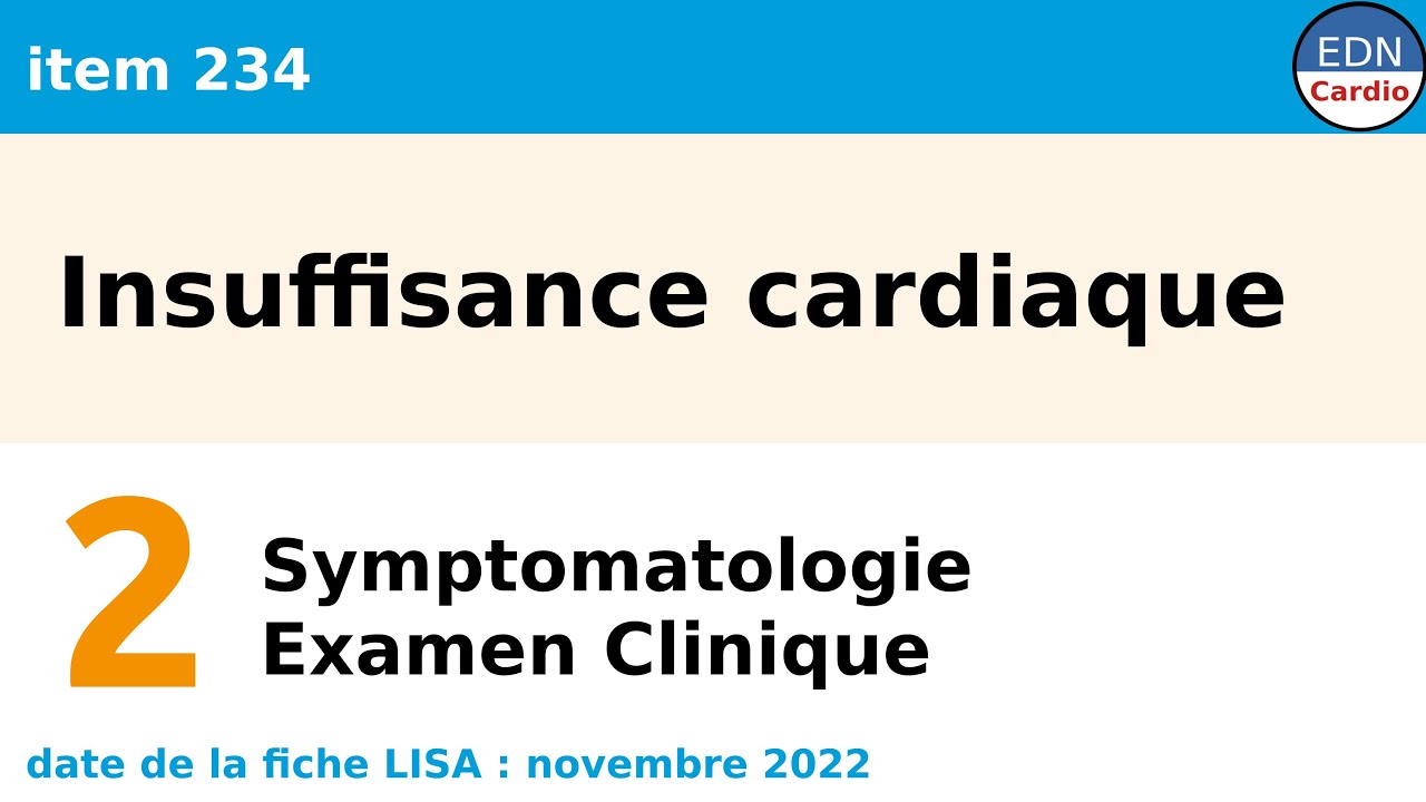 234 - Insuffisance cardiaque - Partie 2- Symptomatologie - Examen clinique