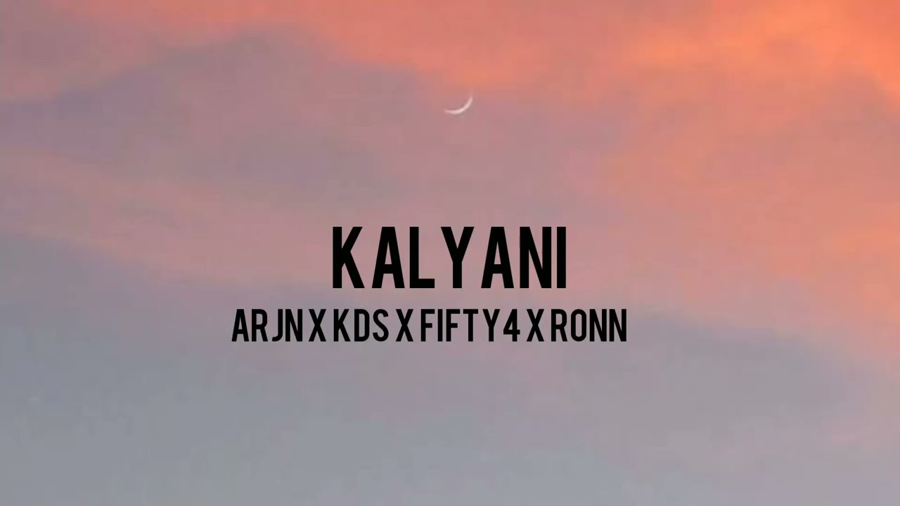 Kalyani (Lyrics Song) - Arjn x Kds x Fifty4 x Ronn Malayalam lyrics 