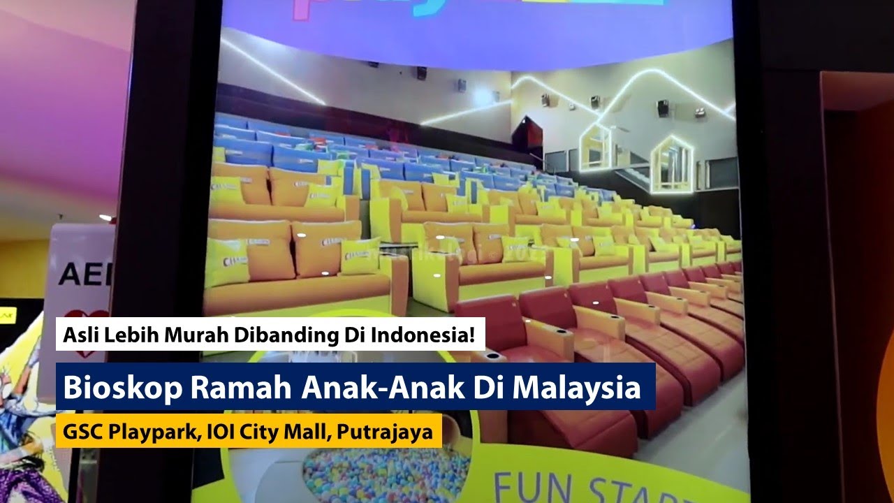 Bioskop di Malaysia Yang Nyaman Untuk Anak-Anak - GSC Play Plus
