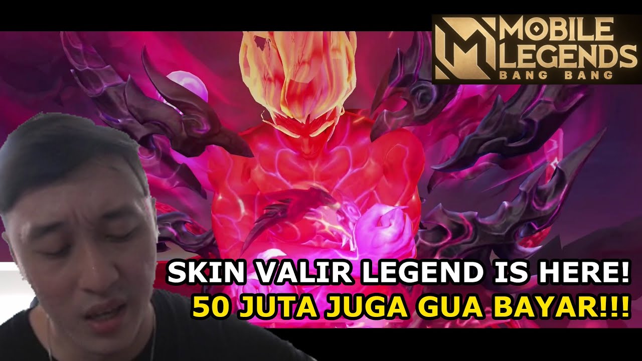 SKIN LEGEND VALIR IS HERE WOYYY!!! INI MAH 50JUTA JUGA OKE!!BNER
