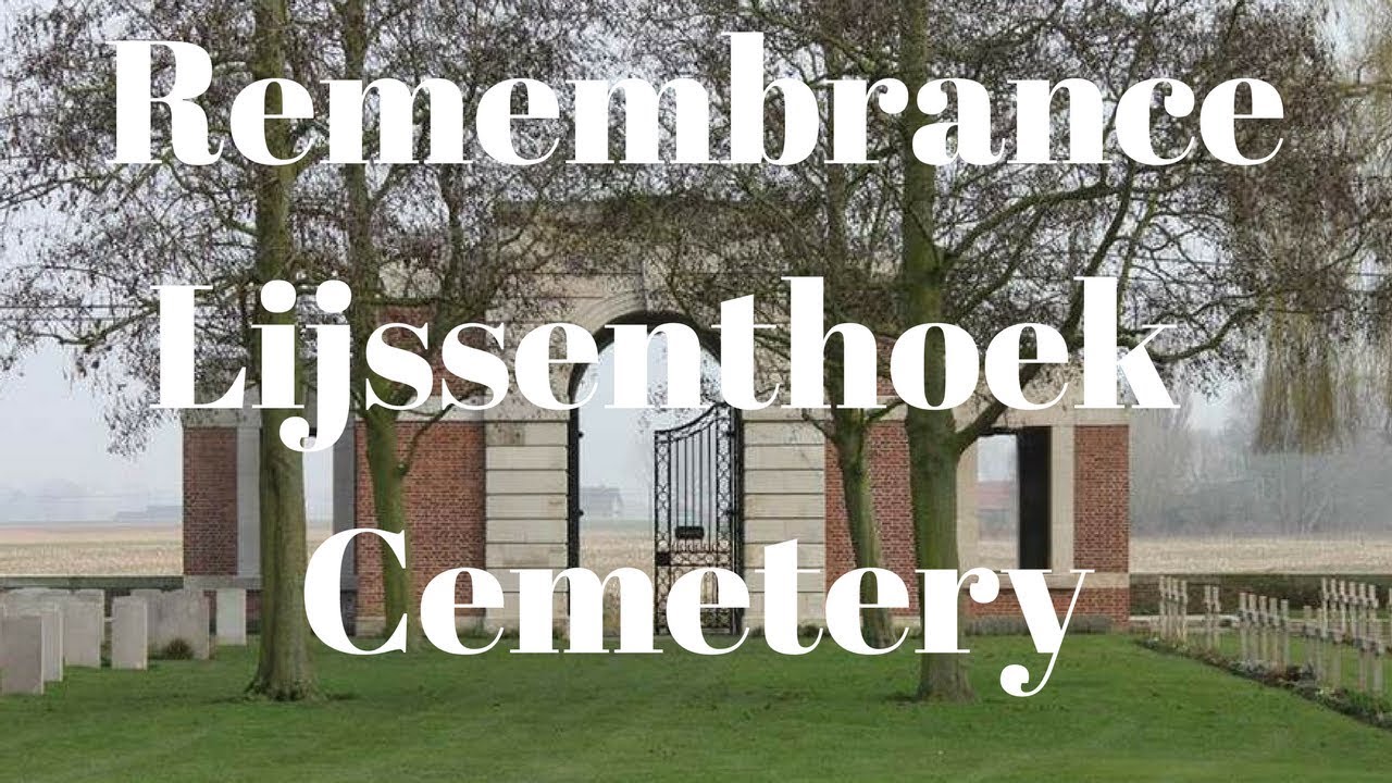 Remembrance: Lijssenthoek Military Cemetery in Poperinge Belgium