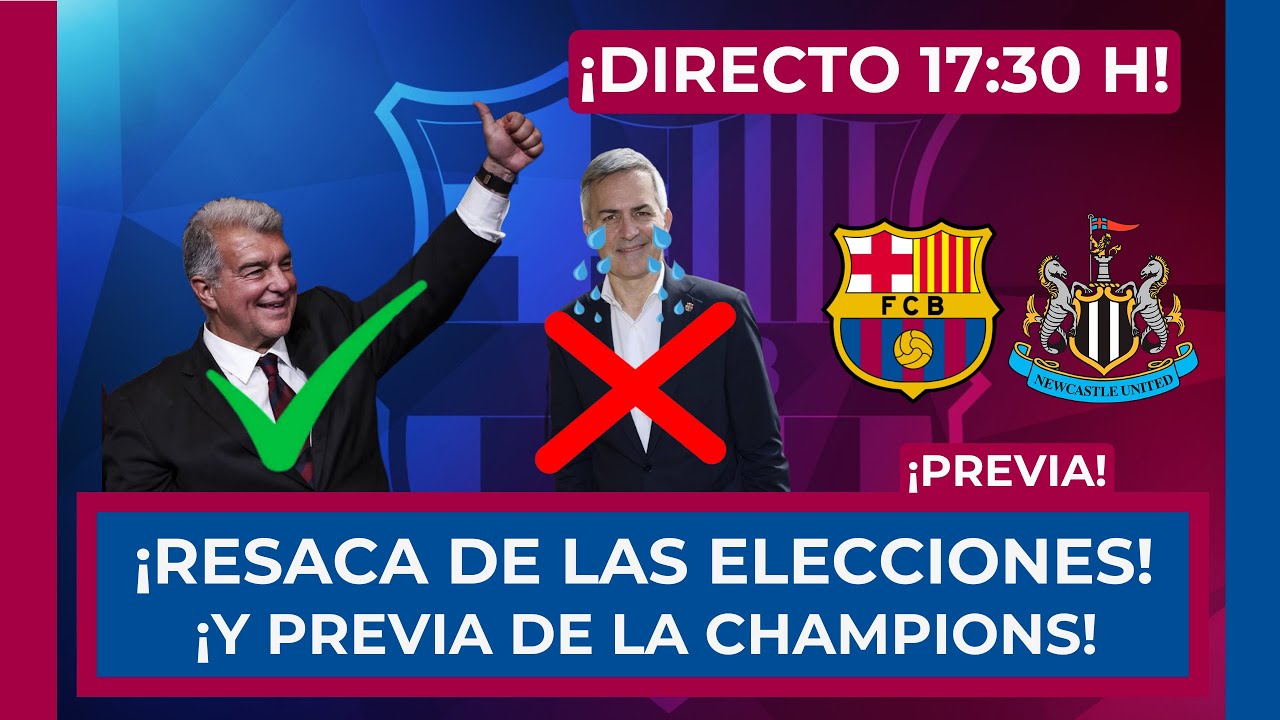 🔵🔴 RESACA ELECTORAL TRAS LA VICTORIA DE LAPORTA! 🔴🔵 AHORA A PENSAR EN LA CHAMPIONS!