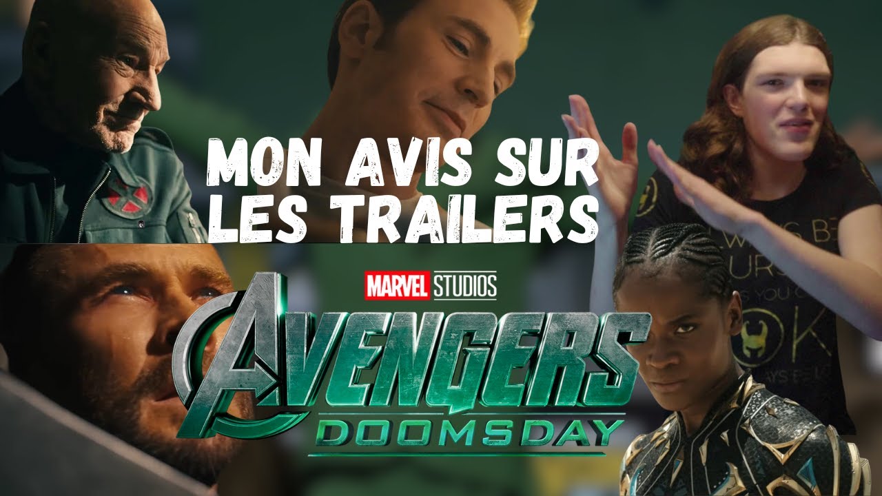 Mon Avis sur les Trailers d'Avengers Doomsday
