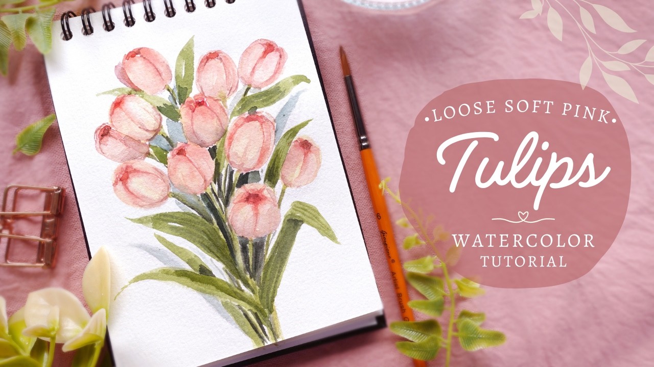 Loose Soft Pink Tulips: Watercolor Tutorial 🌷