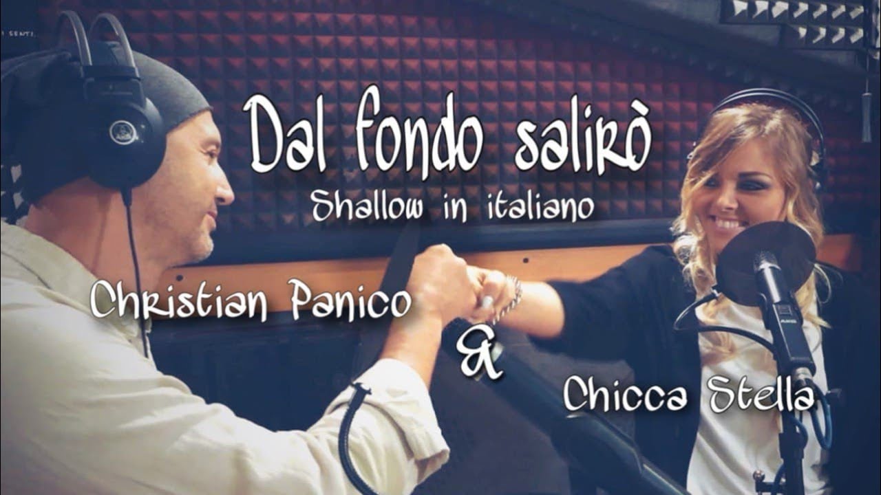 DAL FONDO SALIRO' - SHALLOW 🇮🇹 in ITALIANO (Christian Panico & Chicca Stella) #shallow