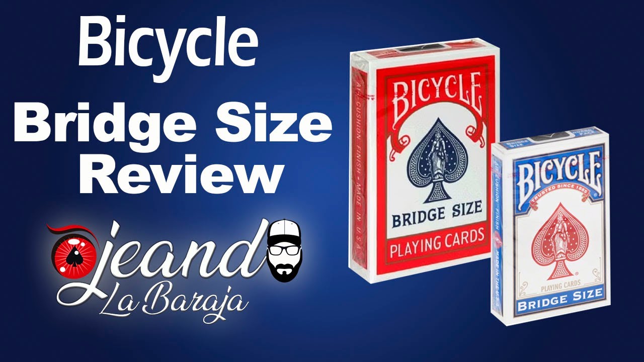 Bicycle Bridge Size Review. Ojeando la Baraja