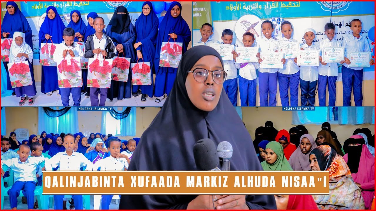 Xaflada Qalinjabinta Dufcadii 7aad Ee Xufaada Markiz Al-huda Anisaa'i | Hargeysa