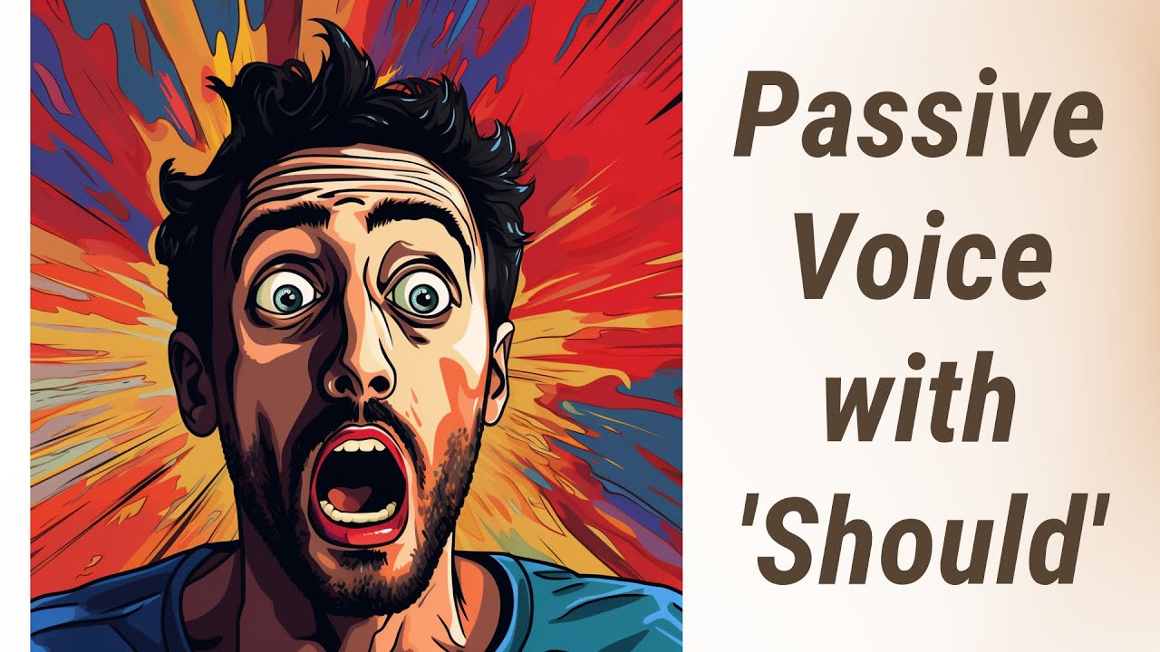 Mastering the Passive Voice with 'Should'