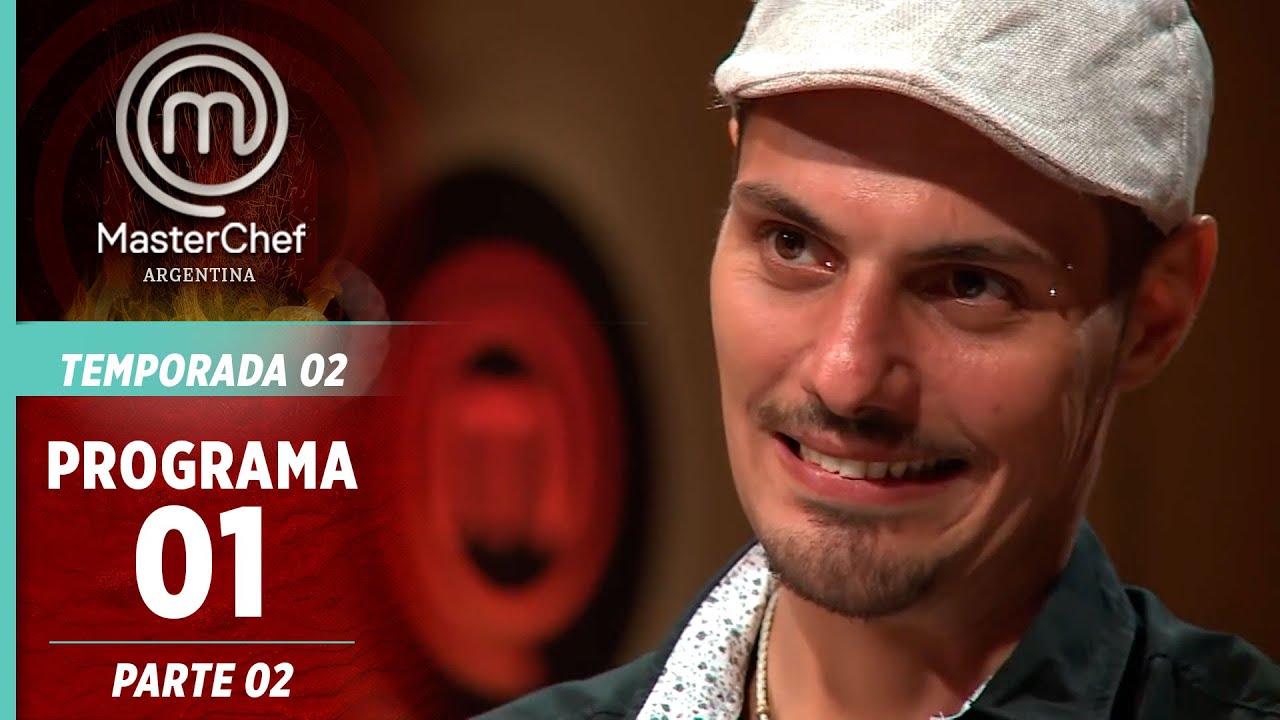 PROGRAMA 01 - 2/4: Audiciones | Temp. 02 | MASTERCHEF ARGENTINA