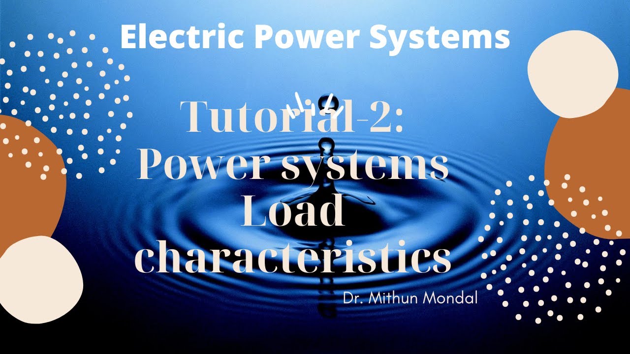Power Systems | Tutorial-2 |  Problems and Solutions on Load characteristics and Utilization Terms