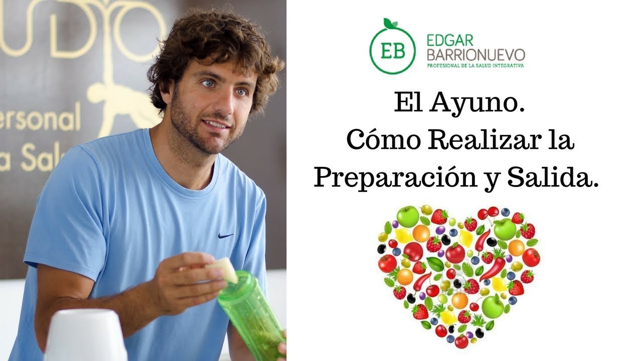 El Ayuno. Cómo Realizar la Preparación y la Salida del Ayuno